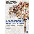 Introduction to Family Processes: Diverse Families, Common Ties