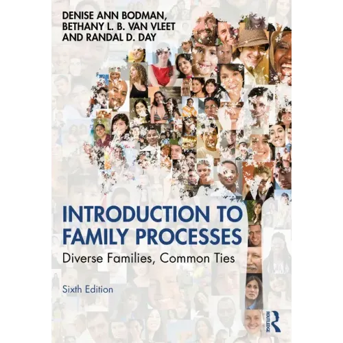 Introduction to Family Processes: Diverse Families, Common Ties