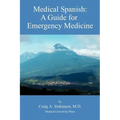 Medical Spanish: A Guide for Emergency Medicine