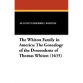 The Whiton Family in America: The Genealogy of the Descendents of Thomas Whiton (1635)