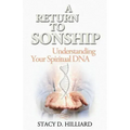 A Return to Sonship: Understanding Your Spiritual DNA