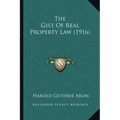 The Gist of Real Property Law (1916)