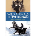 Wild Animals I Have Known