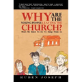 Why Are the Young People Leaving the Church: What We Need to Do to Keep Them in