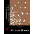 Speeches & Letters of Abraham Lincoln, 1832-1865