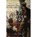 Rotten Prod: The Unlikely Career of Dongaree Baird