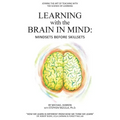 Learning with the Brain in Mind: Mind Sets Before Skill Sets