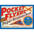 Pocket Flyers Paper Airplane Book: 69 Mini Planes to Fold and Fly