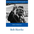 Bob Hawke (Australian Biographical Monographs)