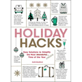 Holiday Hacks: Easy Solutions to Simplify the Most Wonderful Time of the Year
