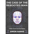 The Case of the Rebooted Man: A Robin Hood and Associates Mystery