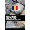Libro de Vocabulario Rumano: Un Método Basado en Estrategia