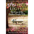 Shaded Light: The Case of the Tactless Trophy Wife