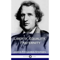 Liberty, Equality, Fraternity (Hardcover)