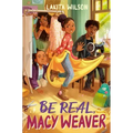 Be Real, Macy Weaver