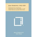 Jean Dubuffet, 1943-1959: Retrospective Exhibition, November 10 To December 12, 1959, Pierre Matisse Gallery, New York