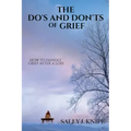 The Do's and Don'ts of Grief