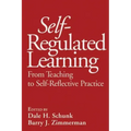 Self-Regulated Learning: From Teaching to Self-Reflective Practice