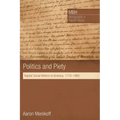 Politics and Piety: Baptist Social Reform in America, 1770-1860