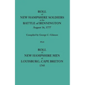 Roll of New Hampshire Soldiers at the Battle of Bennington, August 16, 1777, Published with Roll of New Hampshire Men at Louisburg, Cape Breton, 1745