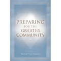 Preparing for the Greater Community