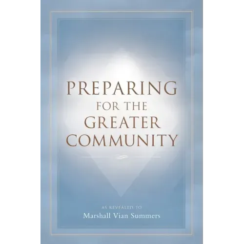 Preparing for the Greater Community