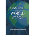 Saving the World One Case at a Time