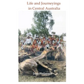 Life and Journeying in Central Australia