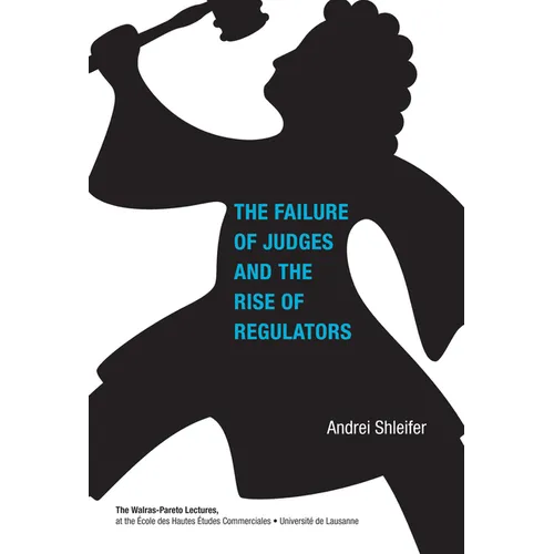 Failure of Judges and the Rise of Regulators