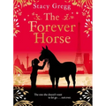 The Forever Horse