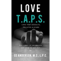 Love TAPS: Red Flags of An Abuser and How To Get Out