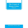 The Count of Monte Cristo (Volume I)