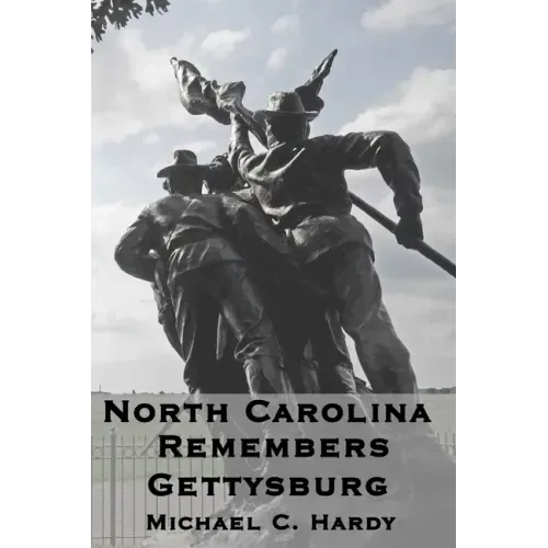 North Carolina Remembers gettysburg