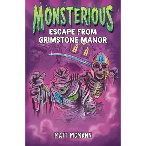 Escape from Grimstone Manor (Monsterious, Book 1)