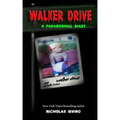 Walker Drive: A Paranormal Diary