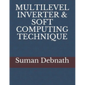 Multilevel Inverter & Soft Computing Technique