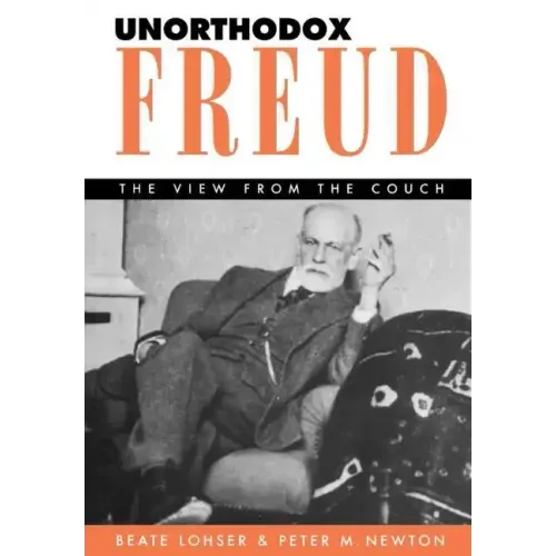 Unorthodox Freud: The View from the Couch