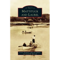 Mattituck and Laurel