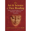 The Art and Science of Face Reading: Face Morphology in the Western Spiritual Tradition