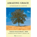 Amazing Grace: Autobiography of a Survivor