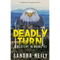 Deadly Turn: A Mystery in Maine