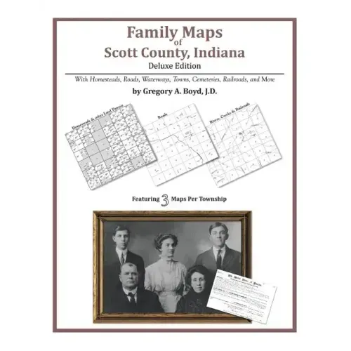 Family Maps of Scott County, Indiana, Deluxe Edition