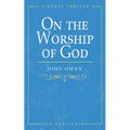 On the Worship of God