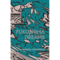 Fukushima Dreams