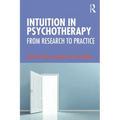 Intuition in Psychotherapy: From Research to Practice