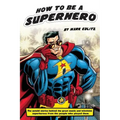 How to Be a SuperHero