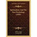 Spiritualism And The New Psychology (1920)