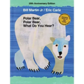 Polar Bear, Polar Bear, What Do You Hear? [With CD (Audio)]