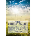 The Christian Life: Finding Hope In God