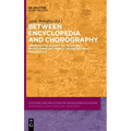 Between Encyclopedia and Chorography: Defining the Agency of "Cultural Encyclopedias" from a Transcultural Perspective